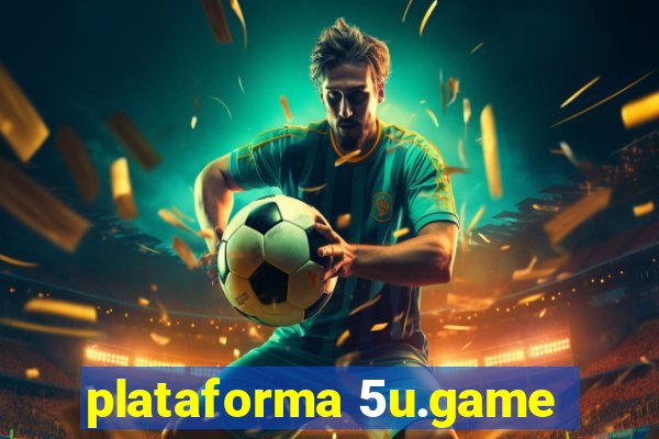 plataforma 5u.game